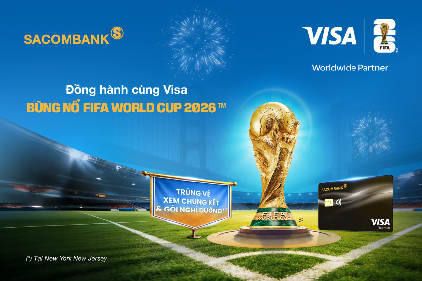 Du lịch Mỹ trọn gói và xem FIFA World Cup 2026™ với thẻ SACOMBANK Visa