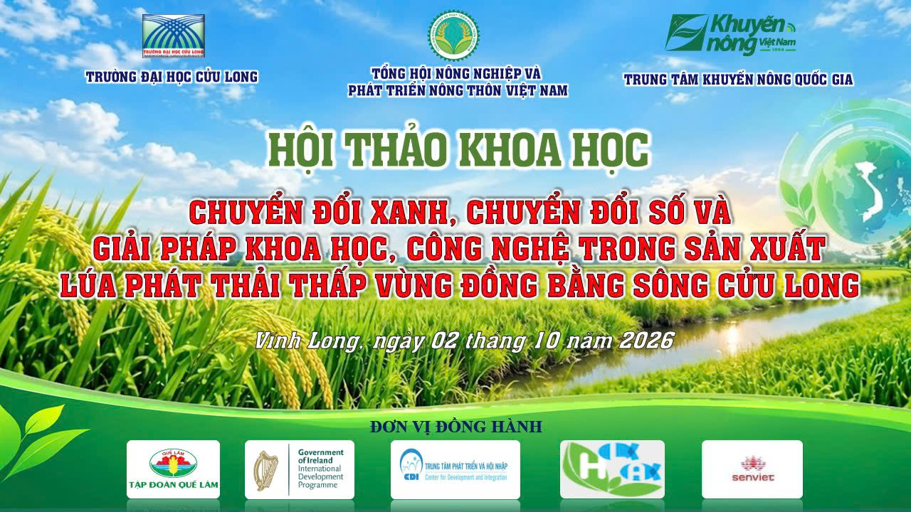 Hội thảo với sự phối hợp với Trường Đại học Cửu Long, Trung tâm Khuyến nông quốc gia và Trung tâm Phát triển và Hội nhập (CDI) hy vọng sẽ mang đến nhiều giải pháp hiệu quả về chuyển đổi xanh, chuyển đổi số trong nông nghiệp