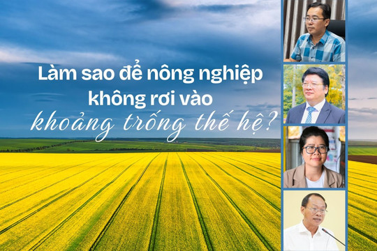 Người trẻ tháo chạy khỏi nghề nông: Ai giữ hồn đồng bằng?