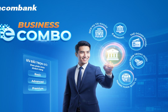 Sacombank nâng cấp dịch vụ eCombo - Giải pháp tài khoản trọn gói linh hoạt dành cho doanh nghiệp