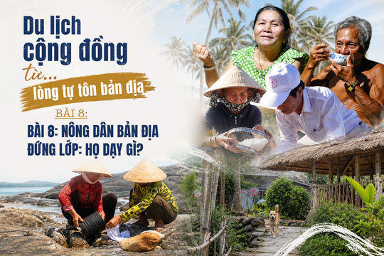 Video | Bài 8: Nông dân bản địa đứng lớp: Họ dạy gì?