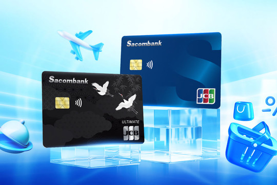 Các dòng thẻ SACOMBANK JCB dẫn đầu doanh số thanh toán và chi tiêu năm 2025