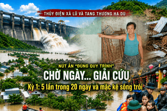 Video | Thủy điện xả lũ và tang thương hạ du. Kỳ 1: 5 lần trong 20 ngày và mặc kệ sông trôi