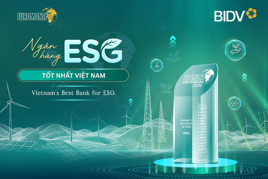 BIDV nhận giải thưởng 'Ngân hàng ESG tốt nhất Việt Nam' từ Euromoney